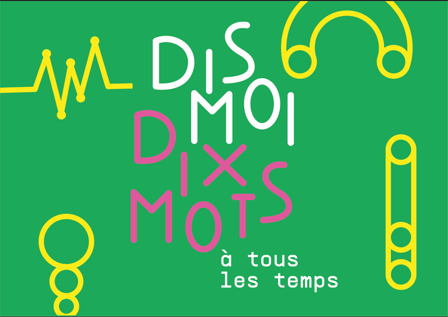 Concours Dis moi 10 mots à tous les temps