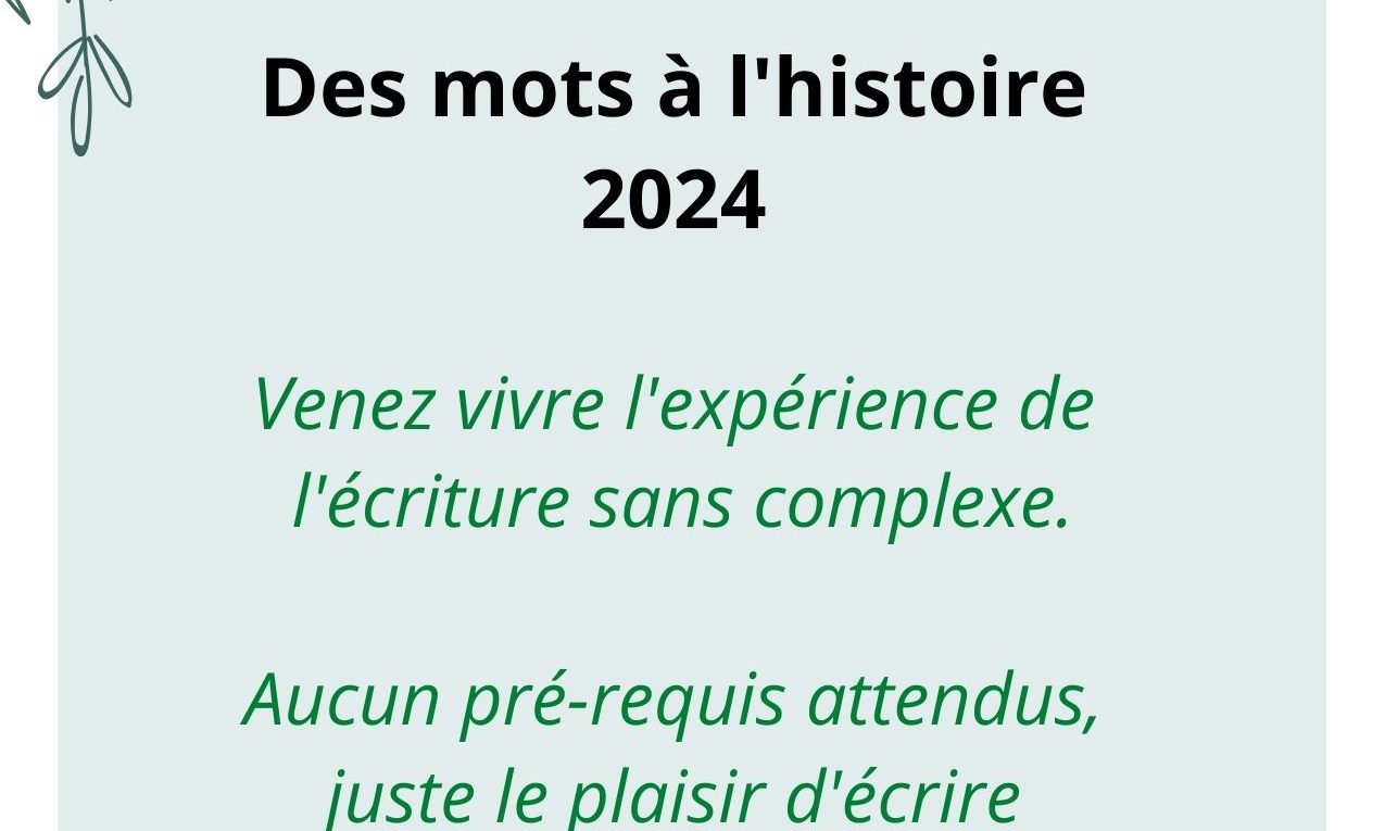 A VOS PLUMES VOICI LES ATELIERS D’ECRITURES 2024